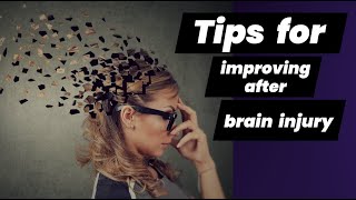 tips for improving after brain injury