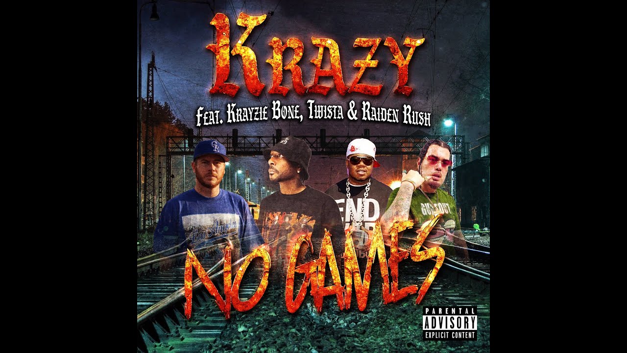 Krazy - No Games (feat. Krayzie Bone, Twista & Gold Ru$h