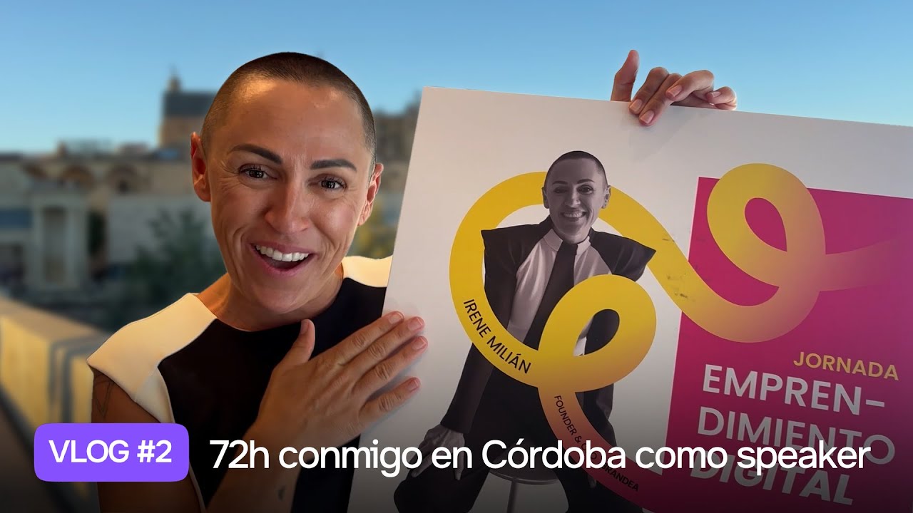 72H CONMIGO EN CÓRDOBA COMO SPEAKER | VLOG 2 | Irene Milián