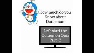 Doraemon Quiz part -2 how much do you know about Doraemon Let's start by TOONS QUIZ MS 45 views 2 years ago 1 minute, 19 seconds