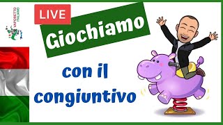 LIVE: GIOCHIAMO CON IL CONGIUNTIVO | Esercitiamo il congiuntivo PRESENTE e PASSATO con un gioco!