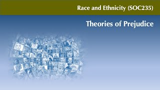 SOC235 Theories of Prejudice SOC235 Theories of Prejudice