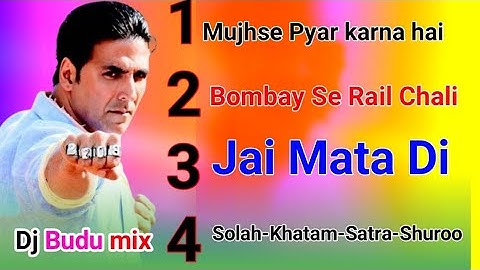 Akshay Kumar album nonstop song DJ johir Hindi song old mix DJ Budu Mix 2024