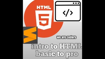 Intro to html How to download and install sublime text editors