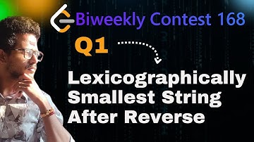BiWeekly Contest 168 Lexicographically Smallest String After Reverse