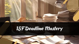 Master Deadlines: Your Ultimate ISF Timing Guide!