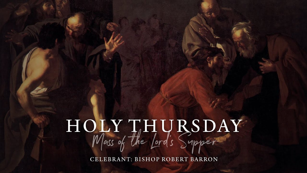 Holy Thursday: Our Example of Love and Service - Word on Fire