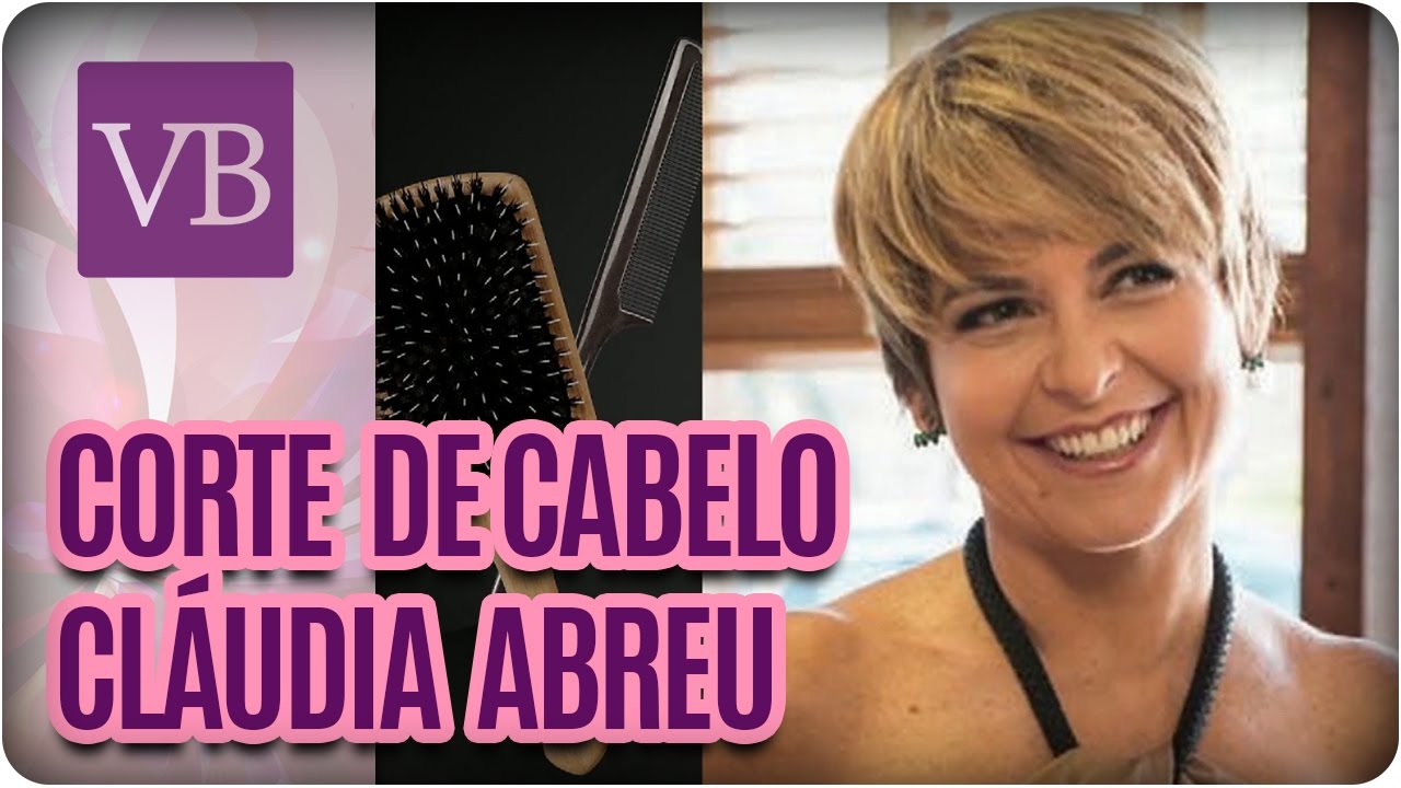 Corte de Cabelo: Cláudia Abreu - Você Bonita (26/10/16)