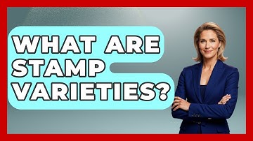 What Are Stamp Varieties? - The Memorabilia Zone