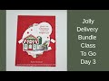 Stampin' Up! Jolly Delivery Bundle Class To Go-Gift Card Holder Cards-Day 3