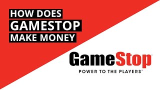 How Does GameStop Make Money | COMPANY REVIEWS