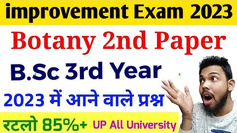 BSc 3rd Year Botany 2nd paper, 2023 में आने वाले प्रश्न, 85% की गारंटी, By Suraj raj sir, 2023