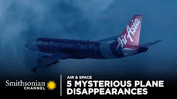 5 Mysterious Plane Disappearances 🛩 Air Disasters | Smithsonian Channel