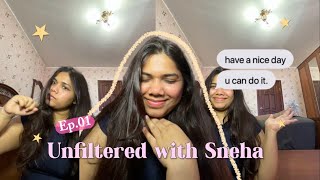 I Thought I Was Behind Until I Realised This Unfiltered with Sneha