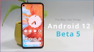 Android 12 Beta 5 | Finally Materialized ! | Pixel 4a