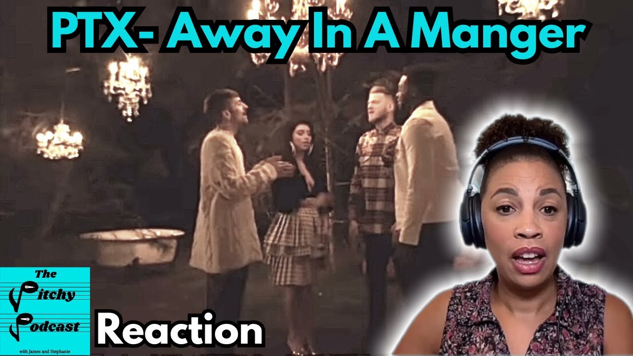 В восторге от Pentatonix: моя честная реакция на «Away in a Manger»