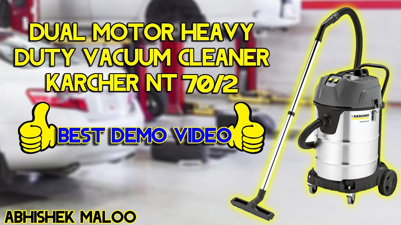 Karcher Nt 70 2 Vacuum Cleaner I Karcher Vacuum Cleaner I Dual Motor Heavy Duty Vacuum Cleaner Youtube