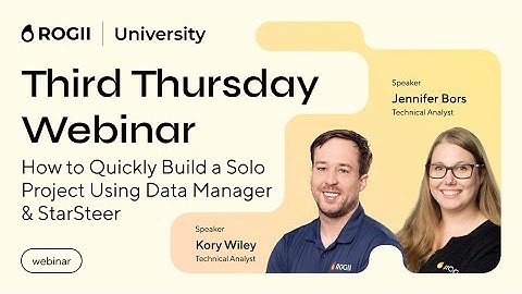 Webinar | How to Quickly Build a Solo Project using Data Manager and StarSteer