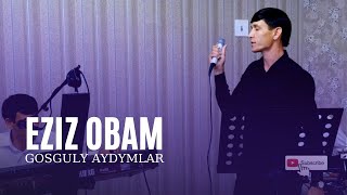 YLYAS KORPAYEW - EZIZ OBAM | TAZE TURKMEN AYDYMLARY 2022 | NEW VIDEO | JANLY SESIM Resimi