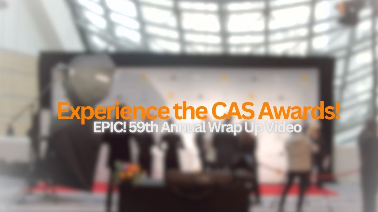EPIC! CAS 59th Awards Wrap Up Video, Hosted by Kim Kylland!