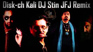 Disk-ch Kali - Sharry Mann vs Kuldeep Manak vs Surinder Shinda -  DJ Stin JFJ Remix