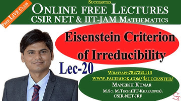 20 | Eisenstein criterion of Irreducibility | Csir net Mathematics | Ring theory | gate maths