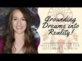 GROUNDING Your DREAMS into Reality! Weekly Astrology Forecast for ALL 12 SIGNS!