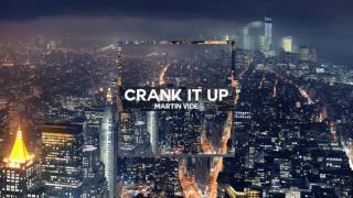 Martin Vide - Crank It Up