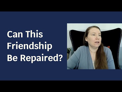 Can This Friendship Be Repaired?