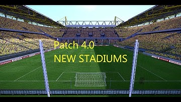 PESEdit.com Patch 4.0 | NEW LIGA & NEW STADIUMS (Signal-Iduna Park) | LINKS TO DOWNLOAD