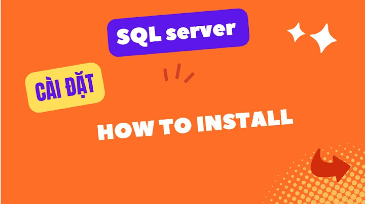 Hướng dẫn cài sql server 2023 experress edition