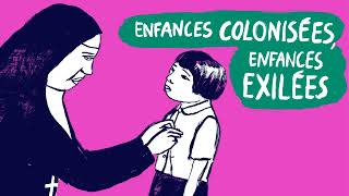 Enfances Colonisées, Enfances Exilées