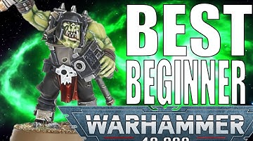 Orks are the best Beginner and starter army in warhammer 40k | beginners guide to 40k collecting