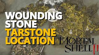 Wounding Stone Tarstone Location Mortal Shell 2