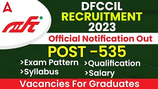 DFCCIL New Vacancy 2023 | DFCCIL Recruitment 2023 Syllabus, Exam Pattern, Salary