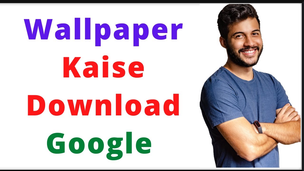 Wallpaper Kaise Lagaye Mobile Pe Wallpaper Kaise Download Google