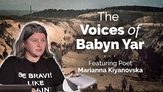 The Voices of Babyn Yar Featuring Poet Marianna Kiyanovska