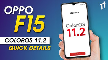 🔴 Oppo F15 ColorOS 11.2 Update Quick Details - Date, Time, Delay and More Info...