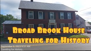Broad Brook House: One of the Oldest Taverns in Vermont!