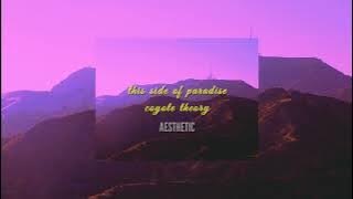 Coyote Theory - This Side Of Paradise (Speed up)