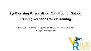 Synthesizing Personalized Construction Safety Training Scenarios for VR Training