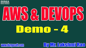 AWS & DEVOPS tutorials || Demo - 4 || by Mr. Lakshmi Rao On 11-10-2021 @8:30AM IST