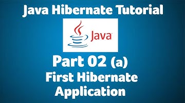 Hibernate Tutorial Part 2- First Hibernate Application (a)