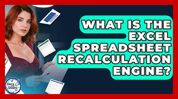 What Is The Excel Spreadsheet Recalculation Engine? - Docs and Sheets Pro