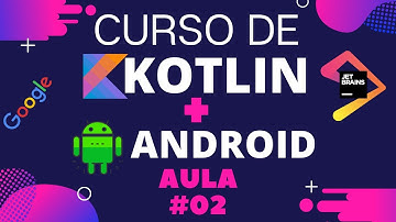 Curso de Kotlin + Android #02:  História do Kotlin