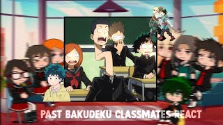 Past Bakudeku Classmates React👥 || Angst || Bkdk? || Bnha//Ua