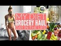 GROCERY HAUL | What I Eat In A Day | My Diet + Fitness