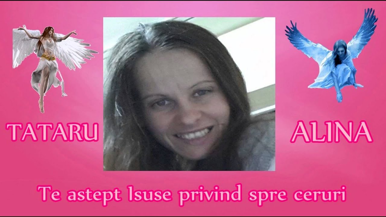 Tataru Alina - Te astept Isuse privind spre ceruri - YouTube