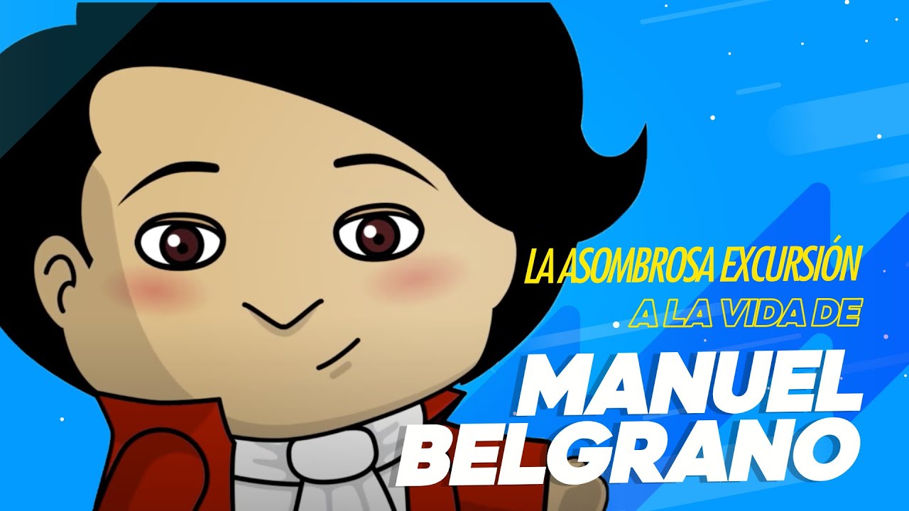 La Asombrosa Excursión de Zamba a la vida de Manuel Belgrano - Seguimos  Educando - YouTube