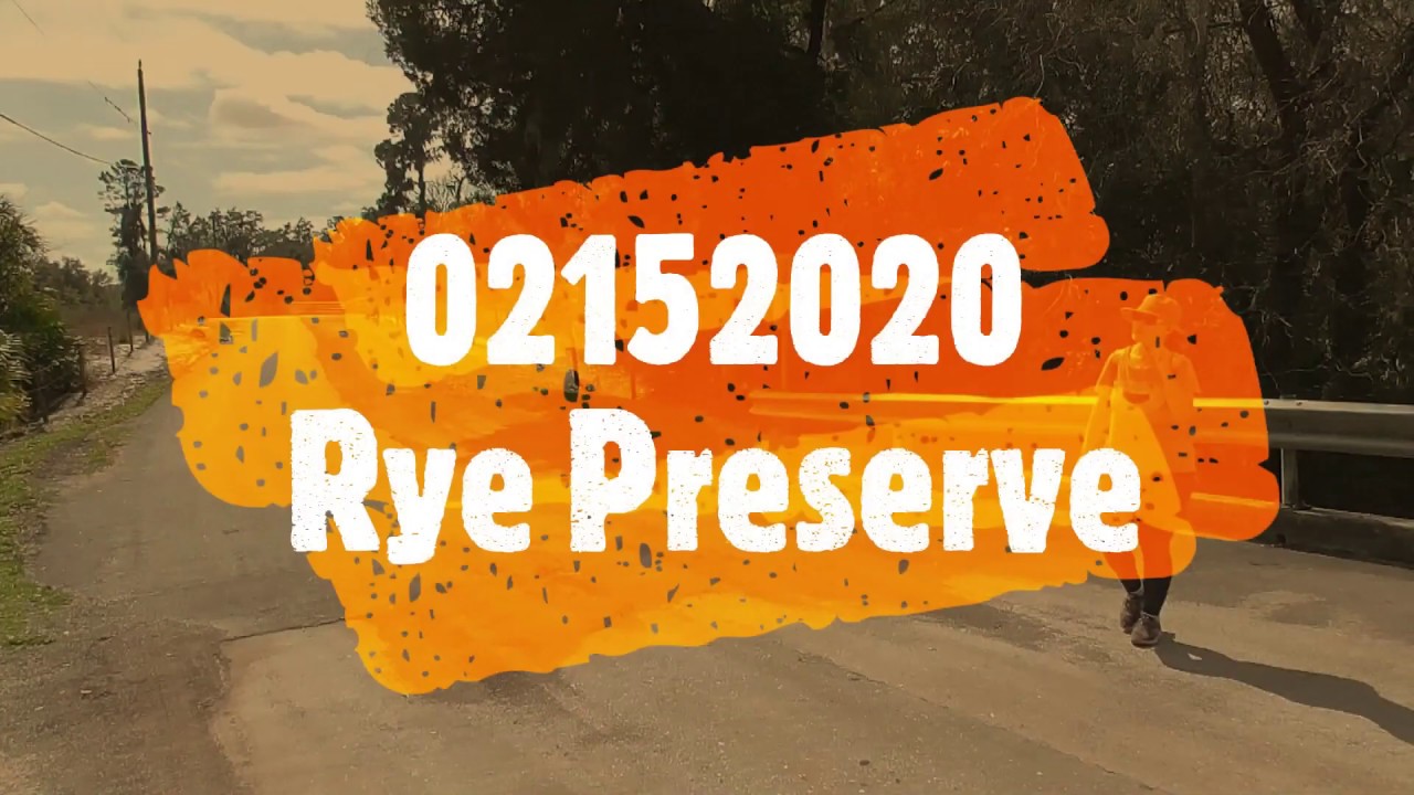 02152020 Rye Preserve YouTube